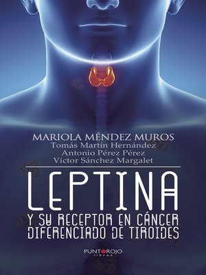 cover image of Leptina y su receptor en cáncer diferenciado de tiroides
